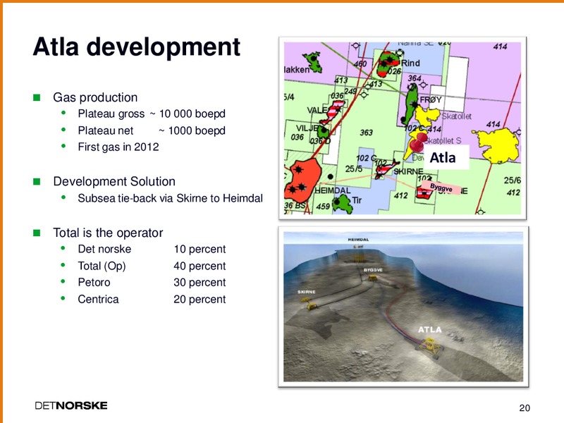 Q1 2012 EARNINGS CALL – Det Norske – slide 19