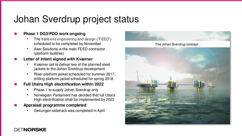 Q2 2014 EARNINGS CALL – Det Norske – slide 25