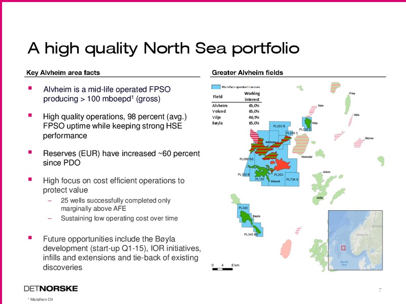 PARETO SECURITIES OIL & OFFSHORE CONFERENCE – Det Norske – slide 7