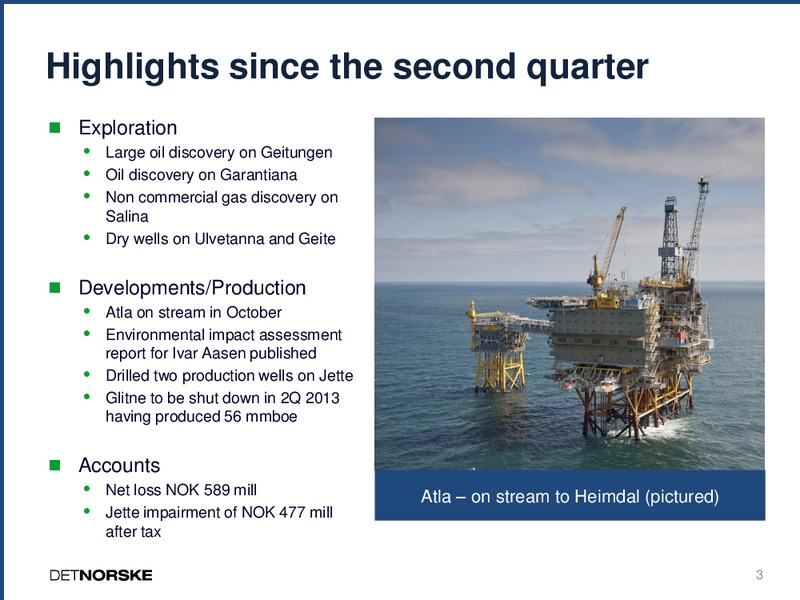 Q3 2012 EARNINGS CALL – Det Norske – slide 2