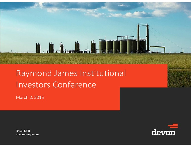 Raymond James Institutional Investors Conference – Devon Energy Corp – slide 1