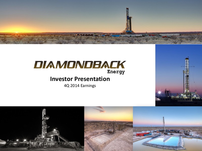 Q4 2014 Earnings Call – Diamondback Energy, Inc. – slide 1
