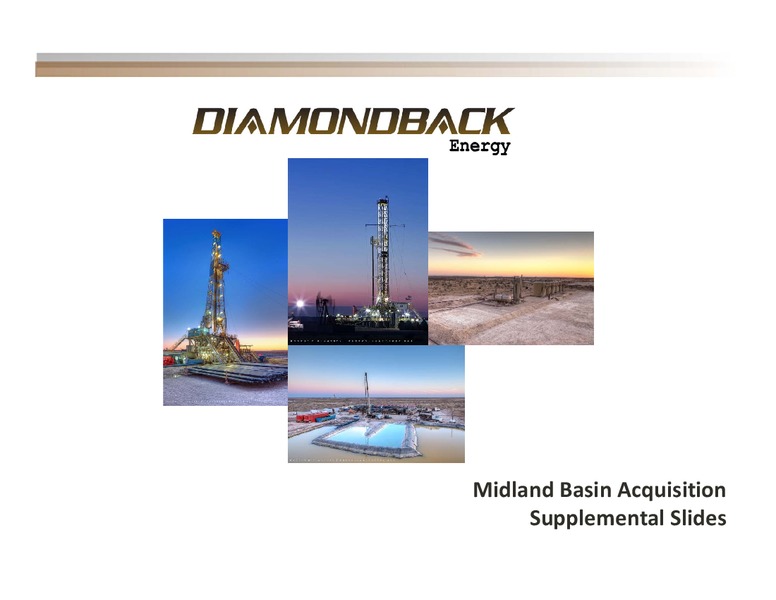 MIDLAND BASIN ACQUISITION – Diamondback Energy, Inc. – slide 1