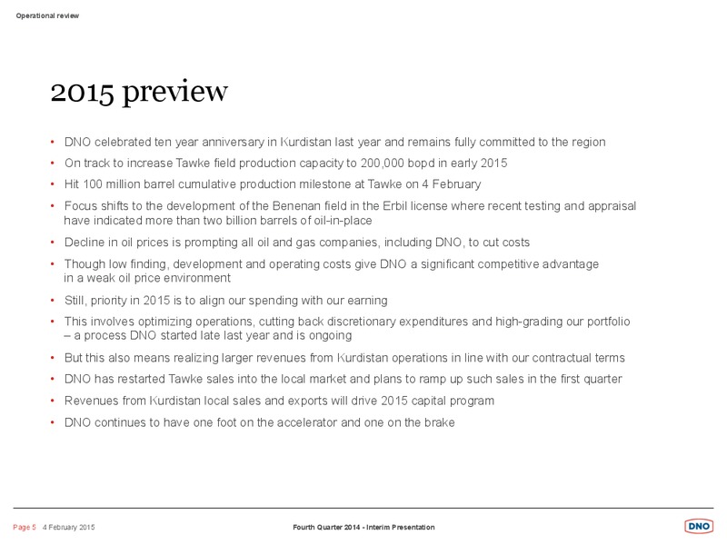 Q4 2014 RESULT – Dno International Asa – slide 5