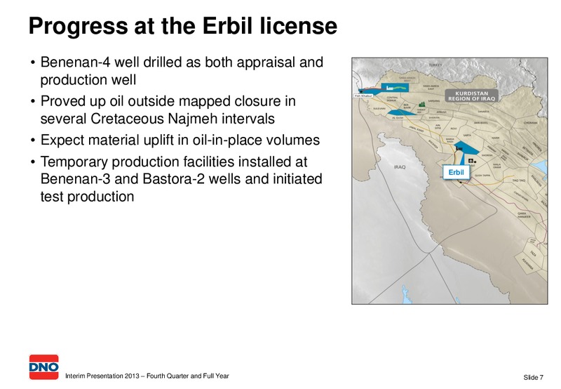 INTERIM PRESENTATION 2013 FOURTH QUARTER AND FULL YEAR – Dno International Asa – slide 7