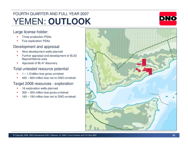 Q4 2007 FULL YEAR  RESULTS – Dno International Asa – slide 23