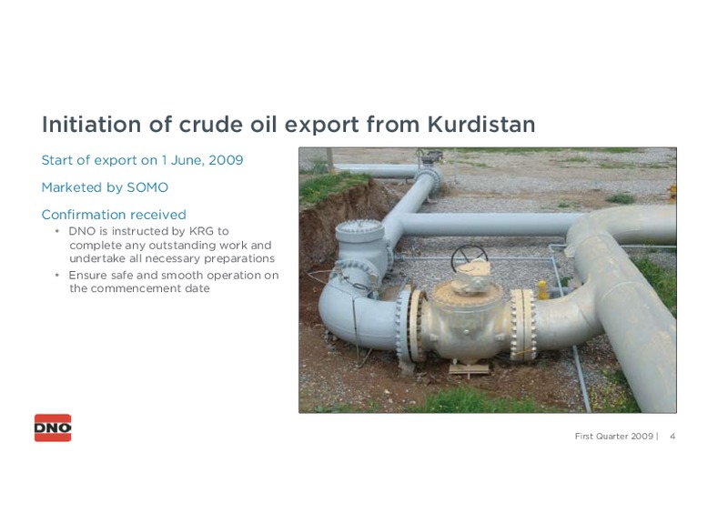 FIRST QUARTER 2009 – Dno International Asa – slide 4