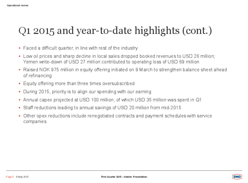 Q1 2015 INTERIM PRESENTATION – Dno International Asa – slide 5