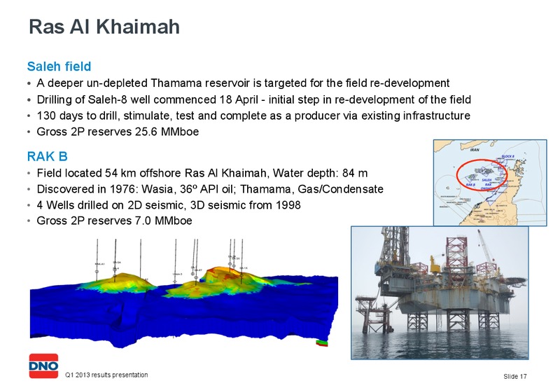 Q1 2013 RESULTS PRESENTATION – Dno International Asa – slide 17
