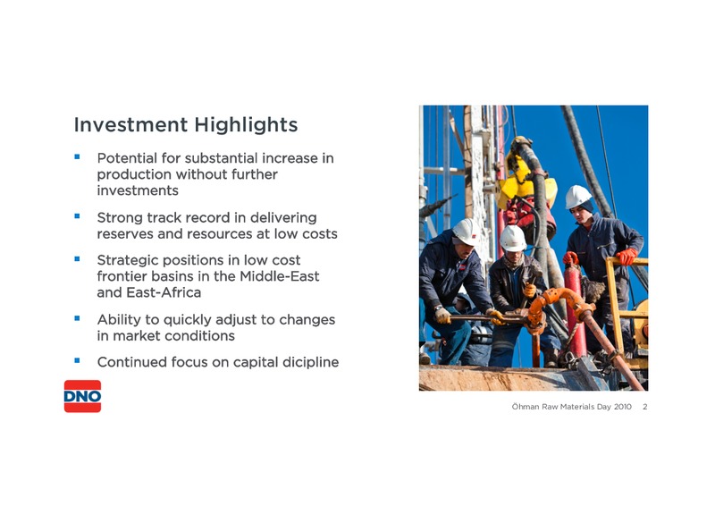 RAW MATERIALS DAY – Dno International Asa – slide 2