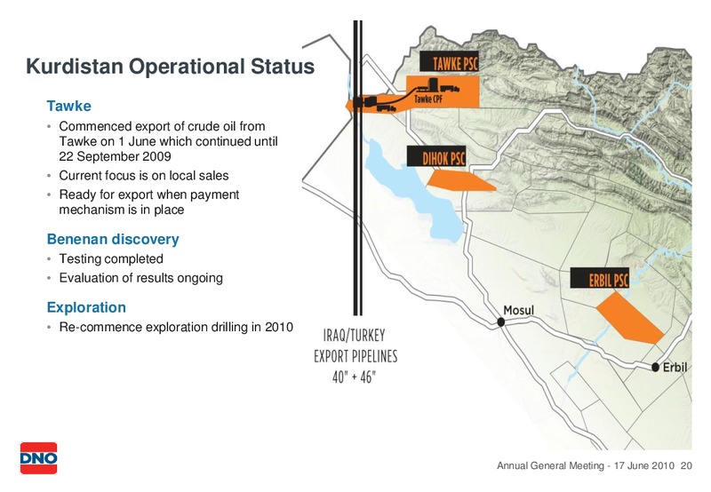 JUNE 2010 GENERAL PRESENTATION AT THE ANNUAL GENERAL MEETING – Dno International Asa – slide 20