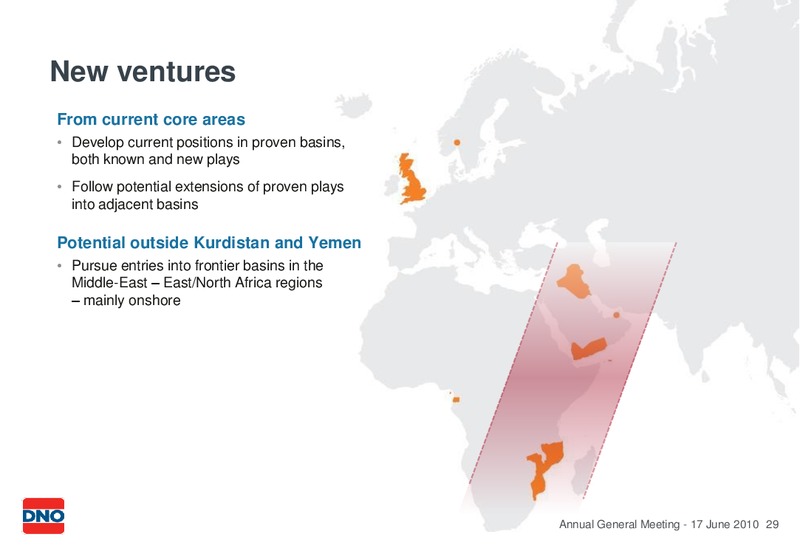 JUNE 2010 GENERAL PRESENTATION AT THE ANNUAL GENERAL MEETING – Dno International Asa – slide 29