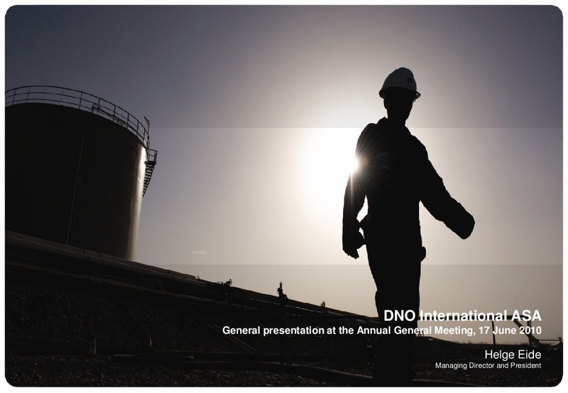 JUNE 2010 GENERAL PRESENTATION AT THE ANNUAL GENERAL MEETING – Dno International Asa – slide 38