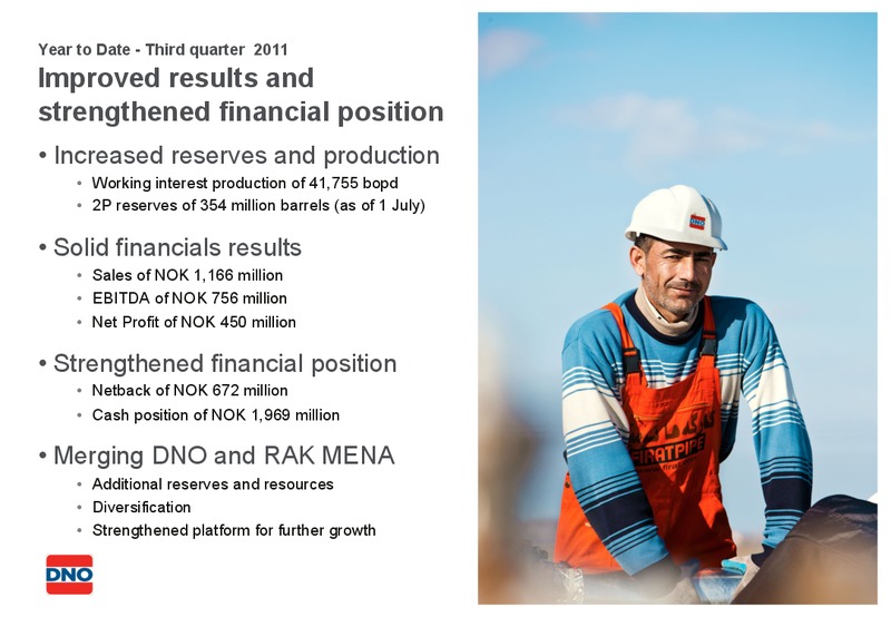 Q3 2011 EARNINGS CALL – Dno International Asa – slide 4