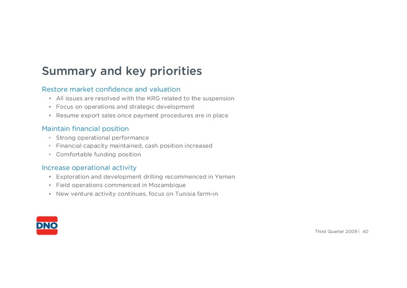 THIRD QUARTER 2009 – Dno International Asa – slide 40