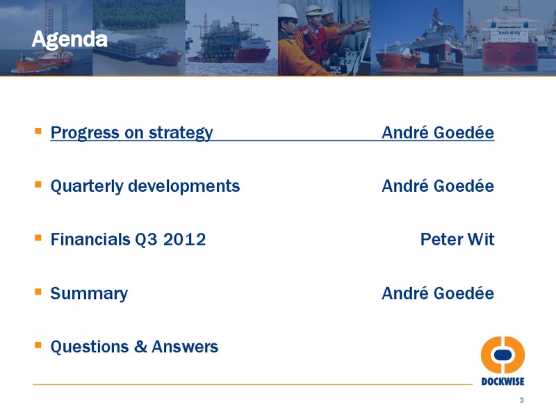 Q3 2012 Investor Presentation – Dockwise – slide 2