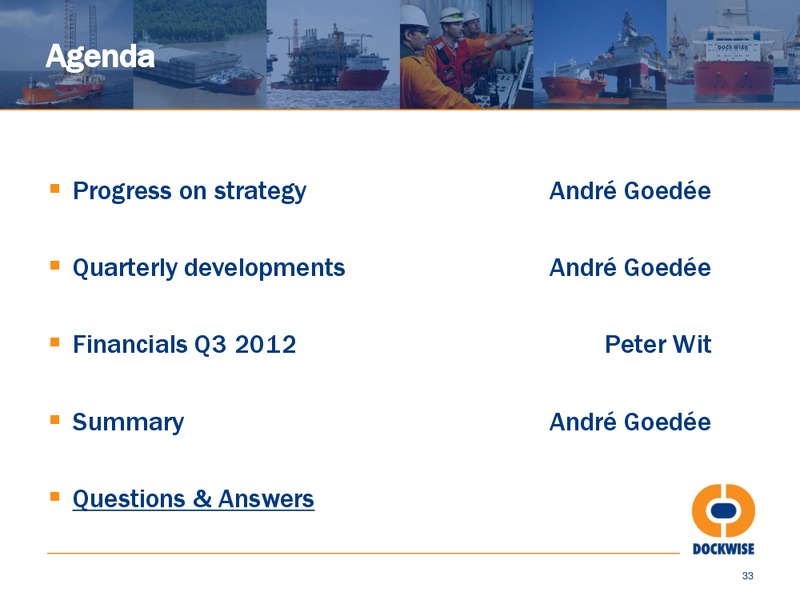 Q3 2012 Investor Presentation – Dockwise – slide 32