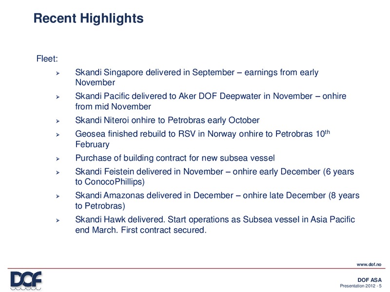 Q4 2011 EARNINGS CALL – Dof Asa – slide 5
