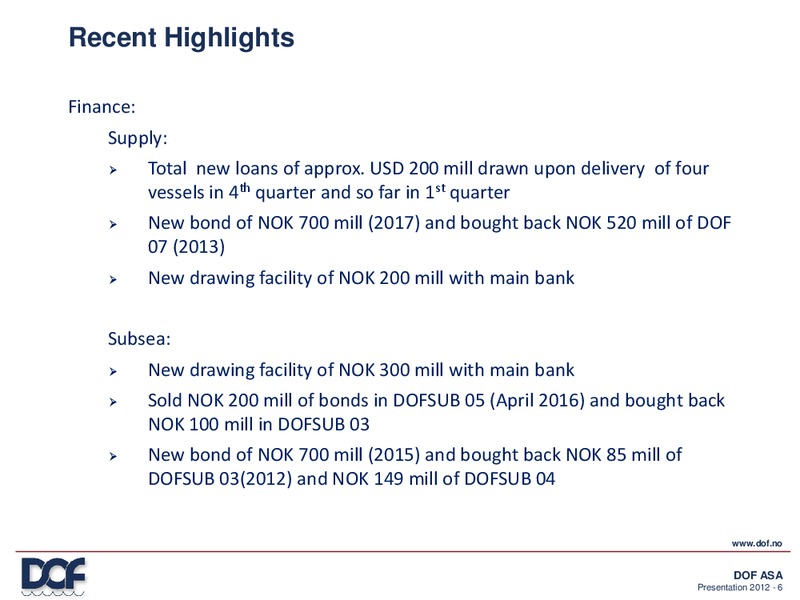 Q4 2011 EARNINGS CALL – Dof Asa – slide 6