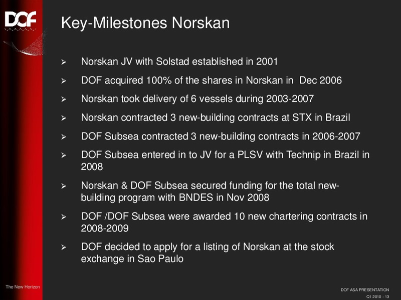 Q1 2010 EARNINGS CALL – Dof Asa – slide 13