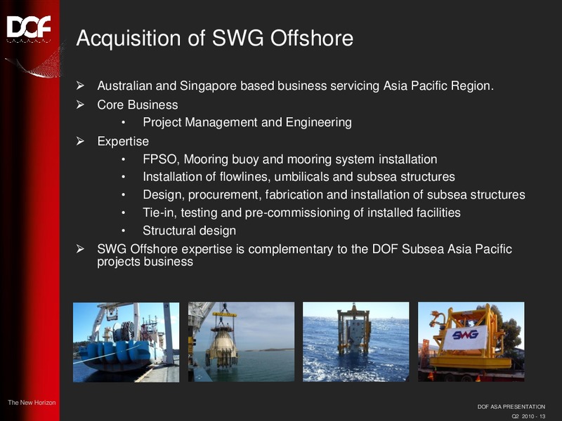 Q2 2010 EARNINGS CALL – Dof Asa – slide 13