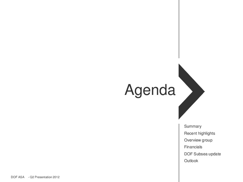 Q2 2012 EARNINGS CALL – Dof Asa – slide 2