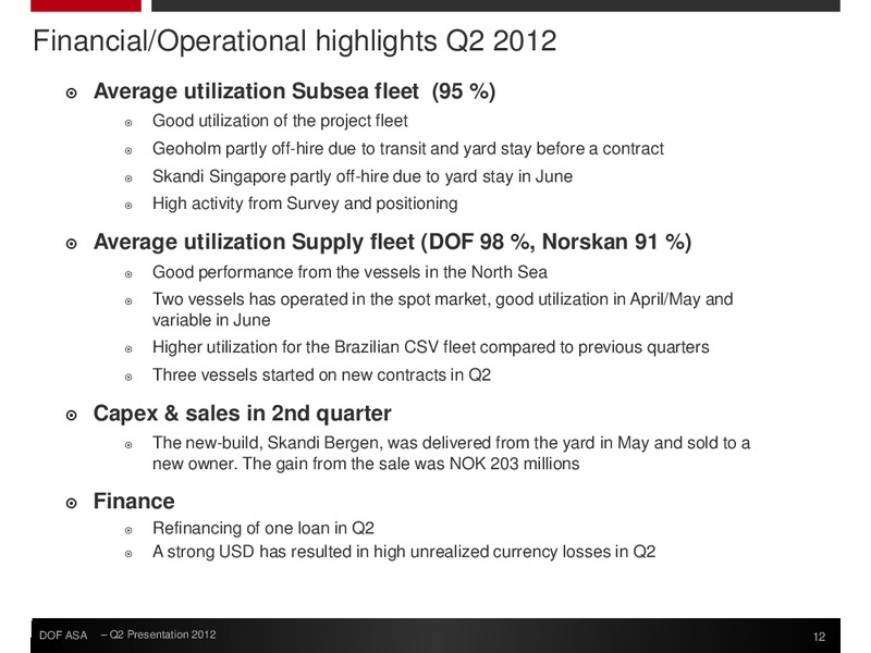 Q2 2012 EARNINGS CALL – Dof Asa – slide 12