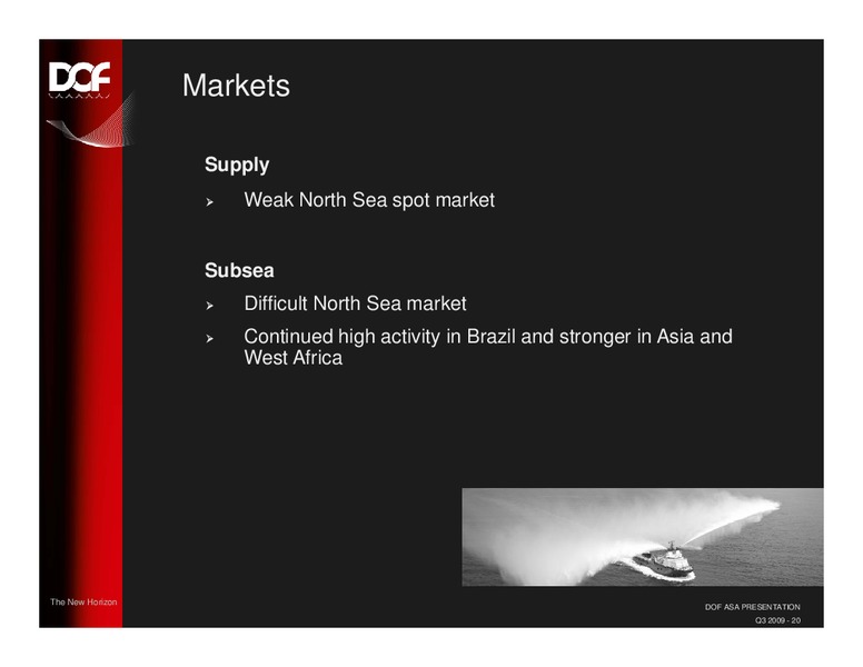 Q3 2009 EARNINGS CALL – Dof Asa – slide 20