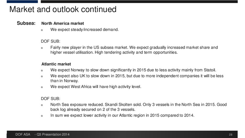 Q3 2014 FINANCIAL RESULT – Dof Asa – slide 28