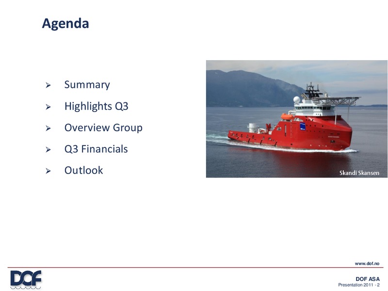 Q3 2011 RESULT – Dof Asa – slide 2