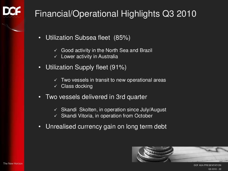 Q3 2010 RESULT – Dof Asa – slide 22