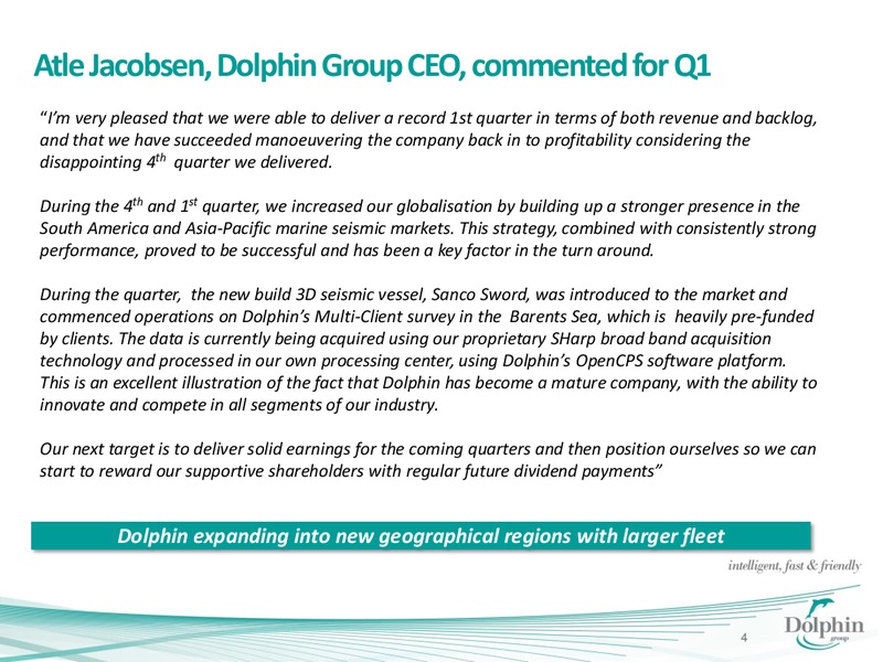 MAY 2014 CORPORATE PRESENTATION – Dolphin Geophysical Asa – slide 3