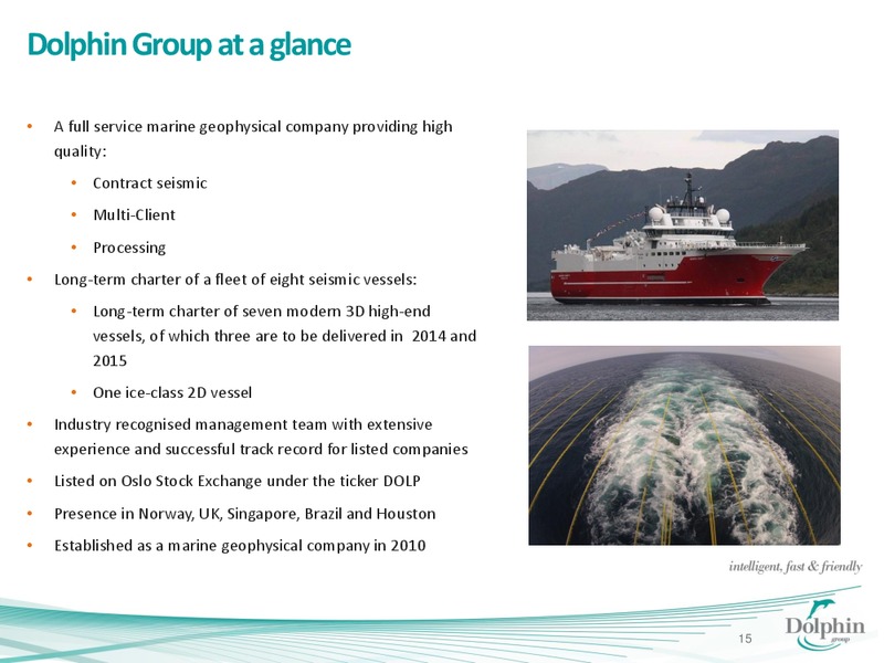 Q3 2013 EARNINGS CALL – Dolphin Geophysical Asa – slide 14