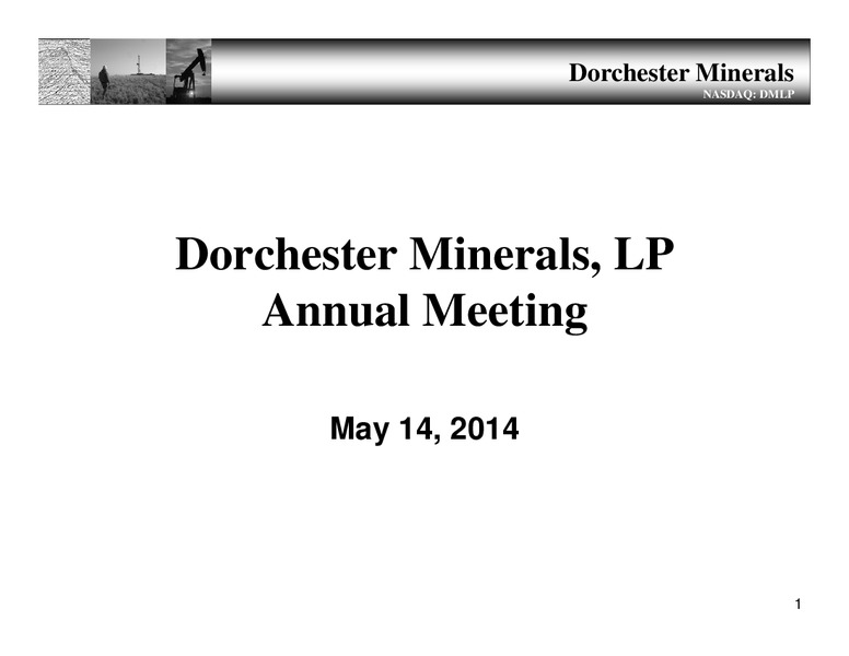 Annual Meeting – Dorchester Minerals Lp – slide 1