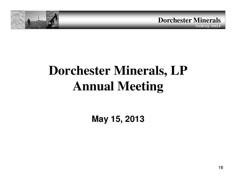 ANNUAL MEETING – Dorchester Minerals Lp – slide 15