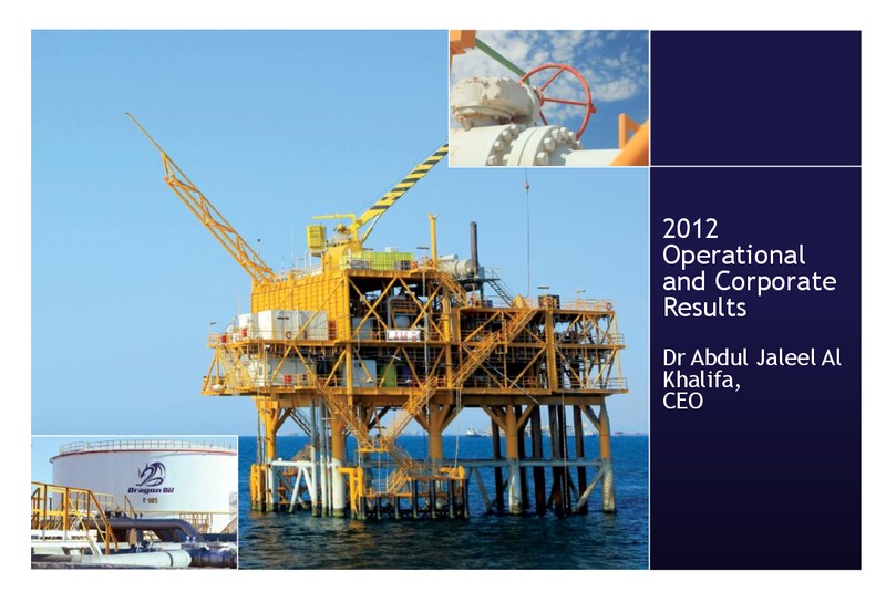 2012 EARNINGS CALL – Dragon Oil Plc – slide 2