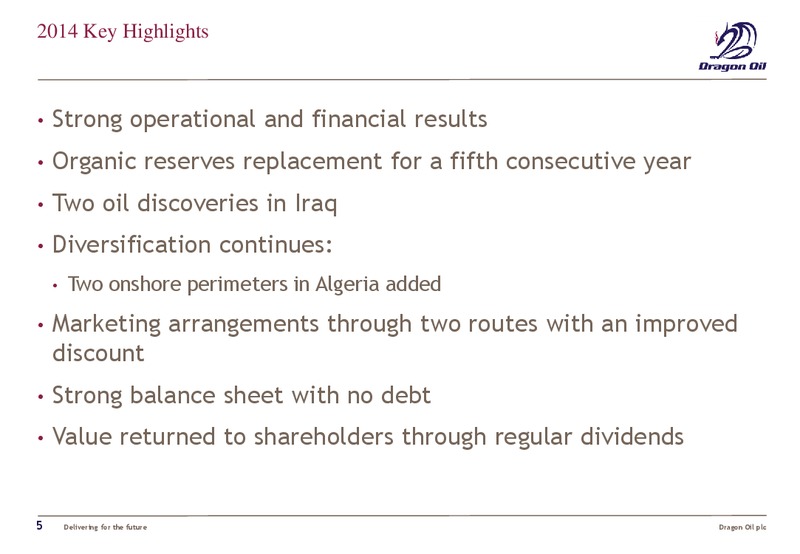 2014 FULL YEAR RESULTS – Dragon Oil Plc – slide 4