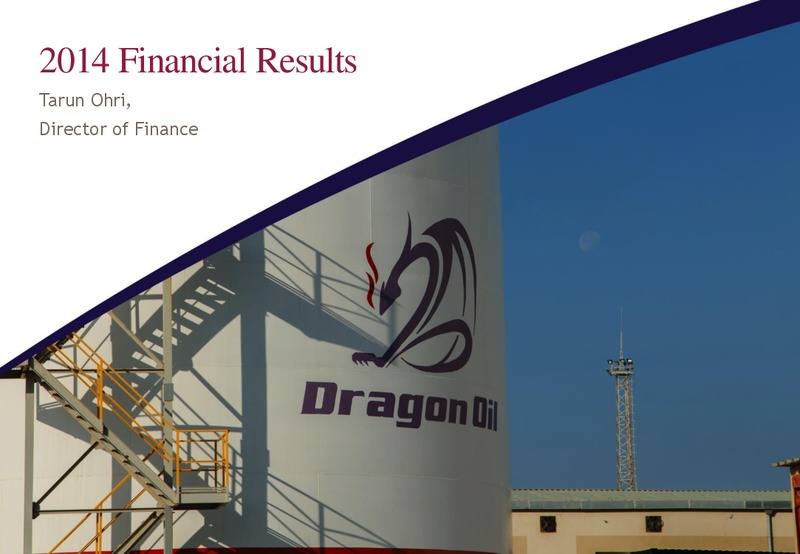 2014 FULL YEAR RESULTS – Dragon Oil Plc – slide 22