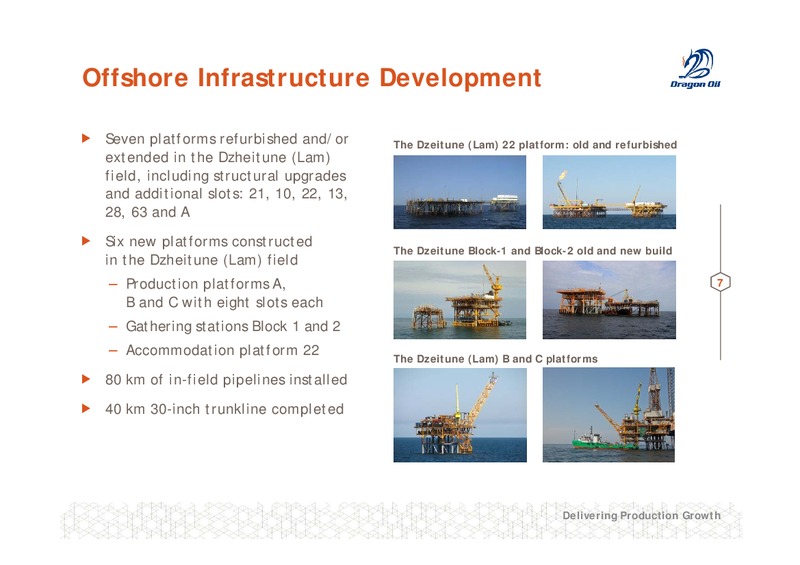 2011 FULL YEAR RESULTS – Dragon Oil Plc – slide 7