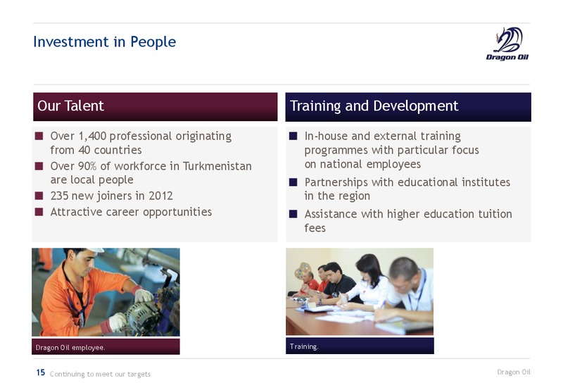 2013 AGM – Dragon Oil Plc – slide 15