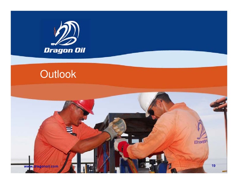 AGM PRESENTATION – Dragon Oil Plc – slide 18