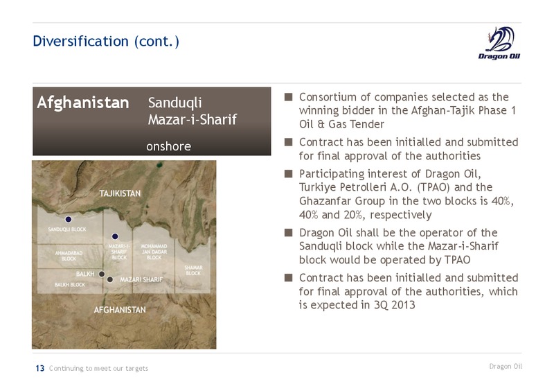 H1 2013 EARNINGS CALL – Dragon Oil Plc – slide 13