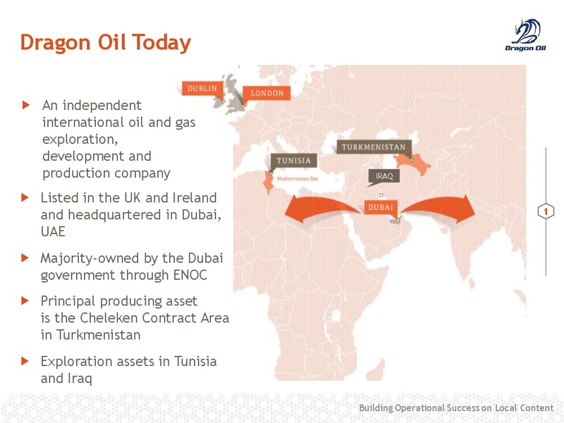 17TH TURKMENISTAN OIL & GAS CONFERENCE – Dragon Oil Plc – slide 2