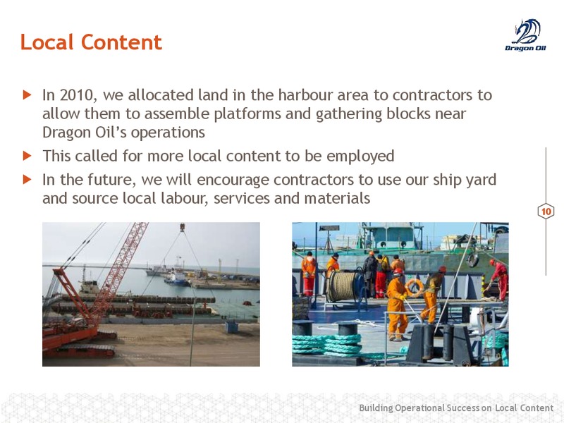 17TH TURKMENISTAN OIL & GAS CONFERENCE – Dragon Oil Plc – slide 11