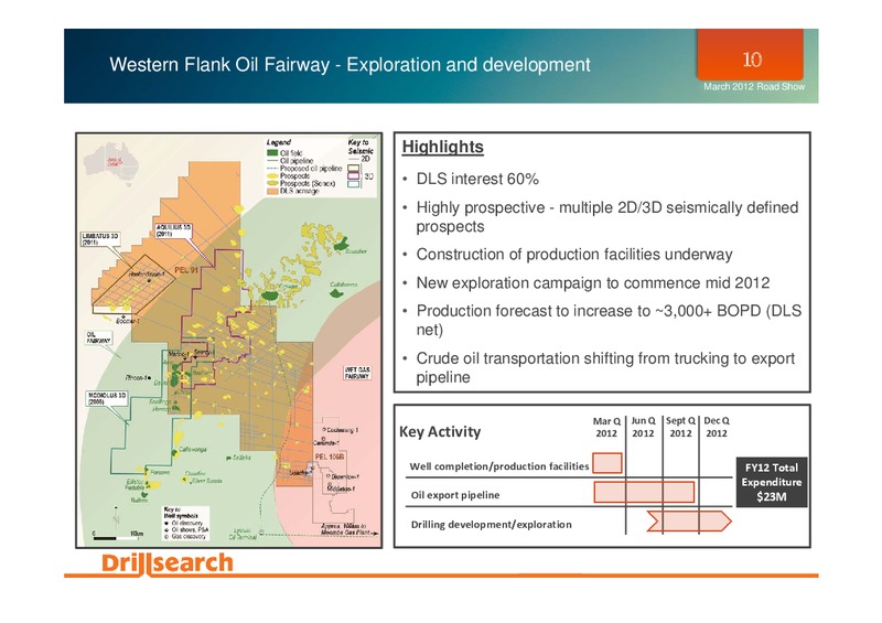 MARCH 2012 INVESTOR PRESENTATION – Drillsearch Energy, Ltd. – slide 10