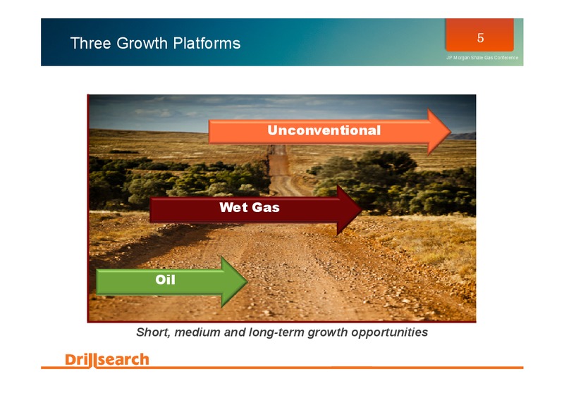JP MORGAN SHALE GAS CONFERENCE – Drillsearch Energy, Ltd. – slide 5
