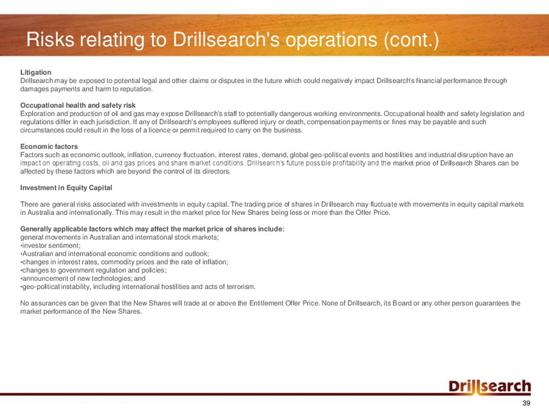CAPITAL RAISING PRESENTATION – Drillsearch Energy, Ltd. – slide 39