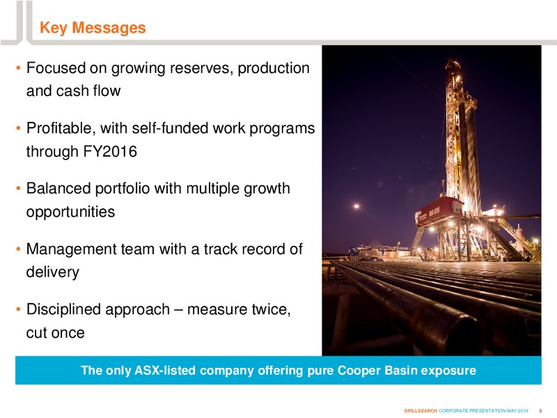 Presentation to the Macquarie Securities Conference – Drillsearch Energy, Ltd. – slide 3