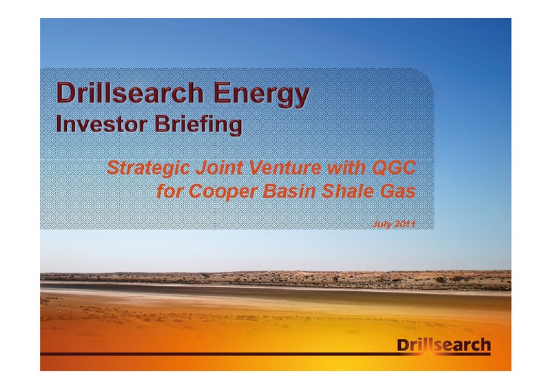 STRATEGIC JOINT VENTURE WITH QGC FOR COOPER BASIN SHALE GAS – Drillsearch Energy, Ltd. – slide 1