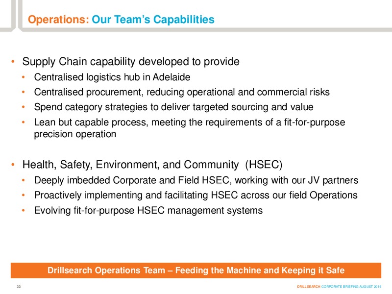 AUGUST 2014 INVESTOR PRESENTATION – Drillsearch Energy, Ltd. – slide 33